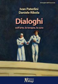 Dialoghi sull'arte, la terapia, la cura