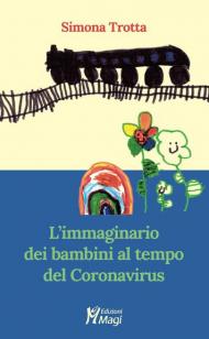 L' immaginario dei bambini al tempo del Coronavirus