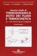 Esercizi risolti di termodinamica. Moto dei fluidi e termocinetica