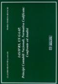 IAS/IFRS, GAAP, principi contabili nazionali, normativa codificata. Confronto e analisi