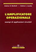 L'amplificatore operazionale. Esempi di applicazioni circuitali