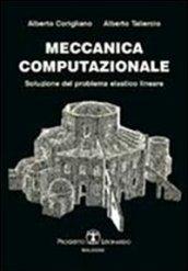 Meccanica computazionale. Soluzione del problema elastico lineare