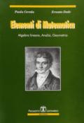 Elementi di matematica. Algebra lineare, analisi, geometria