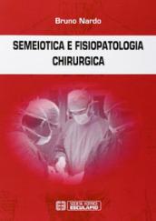 Semeiotica e fisiopatologia chirurgica