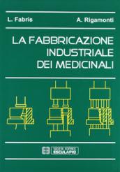 La fabbricazione industriale dei medicinali