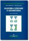 Algebra lineare e geometria. Esercizi e temi d'esame