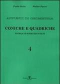 Appunti di geometria. Teoria ed esercizi svolti. 4.Coniche. Quadriche