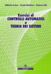 Esercizi di controlli automatici e teoria dei sistemi