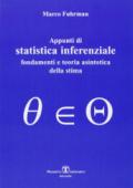 Appunti di statistica inferenziale. Fondamenti e teoria asintotica della stima