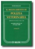 Il regolamento di polizia veterinaria. Aggiornamento al 18 giugno 2009