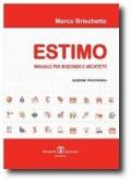 Estimo. Manuale per ingegneri e architetti