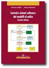 Costruire sistemi software. Dai modelli al codice