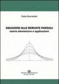 Equazioni alle derivate parziali. Teoria elementare e applicazioni