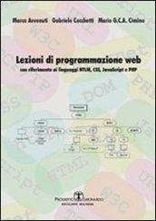 Lezioni di progammazione web. Con riferimento ai linguaggi HTML, CSS, javascript, e PHP