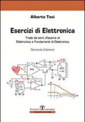 Esercizi di elettronica. Tratti da temi d'esame di elettronica e fondamenti di elettronica