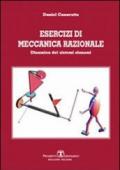 Esercizi di meccanica razionale. Dinamica dei sistemi olonomi