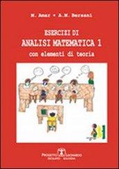 Esercizi di analisi matematica con elementi di teoria. 1.