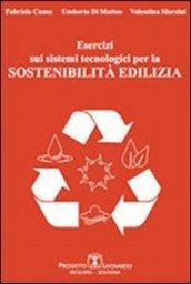 Esercizi sui sistemi tecnologici per la sostenibilità edilizia