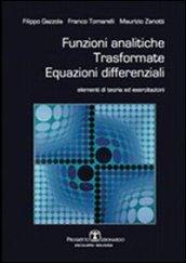 Funzioni analitiche, trasformate, equazioni differenziali. Elementi di teoria ed esercitazioni