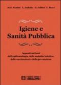 Igiene e sanità pubblica. Appunti sui temi dell'epidemiologia, delle malattie infettive, delle vaccinazioni e della prevenzione