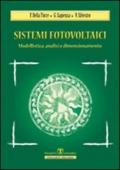 Sistemi fotovoltaici. Modellistica, analisi, dimensionamento