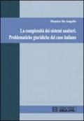 La complessità dei sistemi sanitari. Problematiche giuridiche del caso italiano