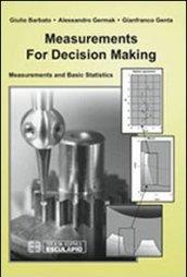 Measurements for decision making. Measurements and Basic Statistics