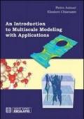 Introduction to multiscale modeling with applications (An)