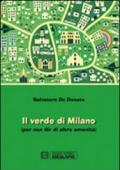 Il verde di Milano (per non dir di altre amenità)