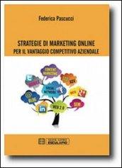 Strategie di marketing online per il vantaggio competitivo aziendale
