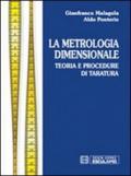 Metrologia dimensionale. Teoria e procedure di taratura