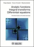 Analytic functions integral transforms differential equations