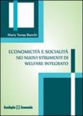 Economicità e socialità nei nuovi strumenti di welfare integrato