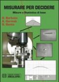 Misurare per decidere. Misure e statistica di base
