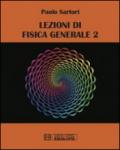 Lezioni di fisica generale. 2.