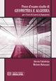 Prove d'esame risolte di geometria ad algebra. Per i corsi di Laurea in ingegneria