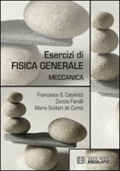 Esercizi di fisica generale. Meccanica