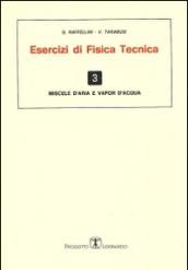 Esercizi di fisica tecnica. Miscele d'aria e vapor d'acqua