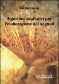 Algoritmi adattivi per l'elaborazione dei segnali