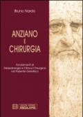 Anziano e chirurgia. Fondamenti di fisiopatologia e clinica chirurgia nel paziente geriatrico