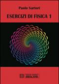 Esercizi di fisica. 1.