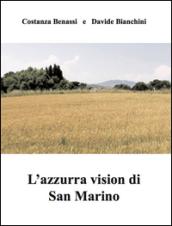 L'azzurra vision di San Marino