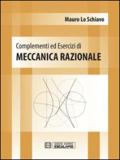 Complementi ed esercizi di meccanica razionale