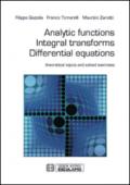 Analytic functions integral transforms differential equations. Theoretical topics and solved exercises