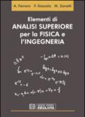 Elementi di analisi superiore per la fisica e l'ingegneria