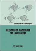 Meccanica razionale per l'ingegneria