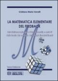 La matematica elementare del feedback. Introduzione ragionata a idee concetti e metodi della teoria del controllo dei sistemi dinamici lineari