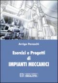 Esercizi e progetti di impianti meccanici