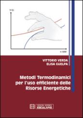 Metodi termodinamici per l'uso efficiente delle risorse energetiche