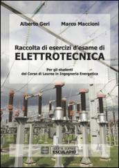 Raccolta di esercizi d'esame di elettrotecnica. Per gli studenti del corso di laurea in ingegneria energetica